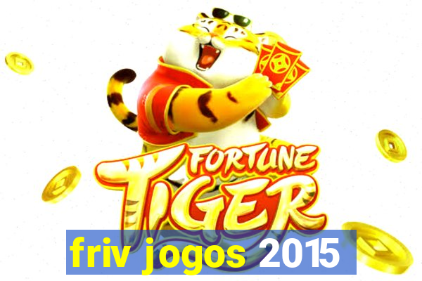 friv jogos 2015